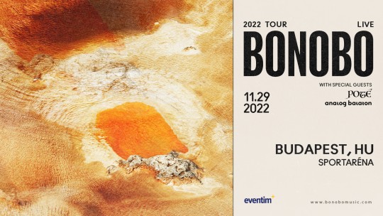 Bonobo, Budapest