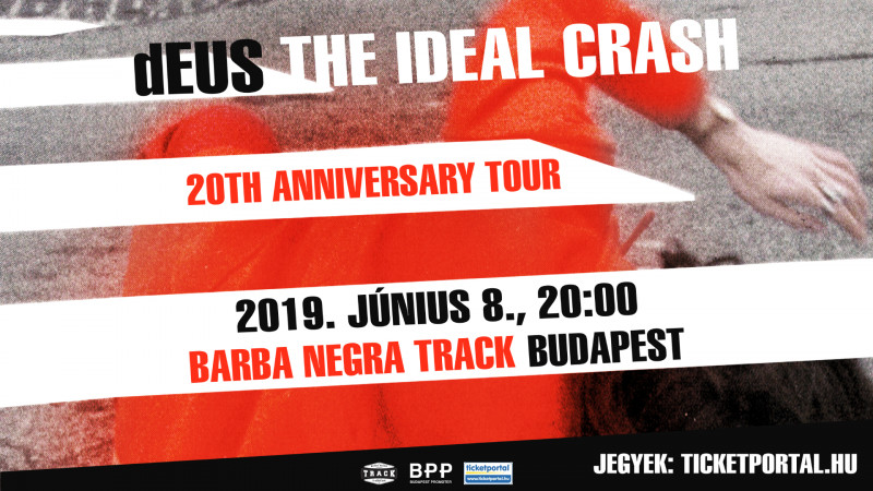 dEUS: The Ideal Crash Tour 2019, Budapest