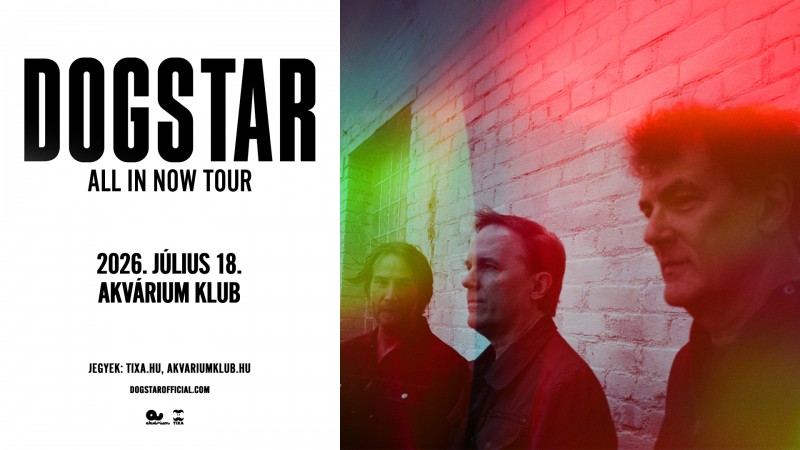 DOGSTAR - All In Now Tour 2026 - Budapest